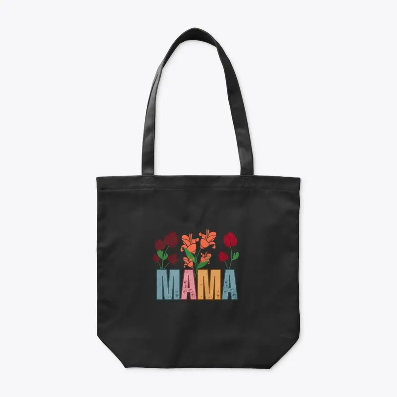 Mama Flowers 