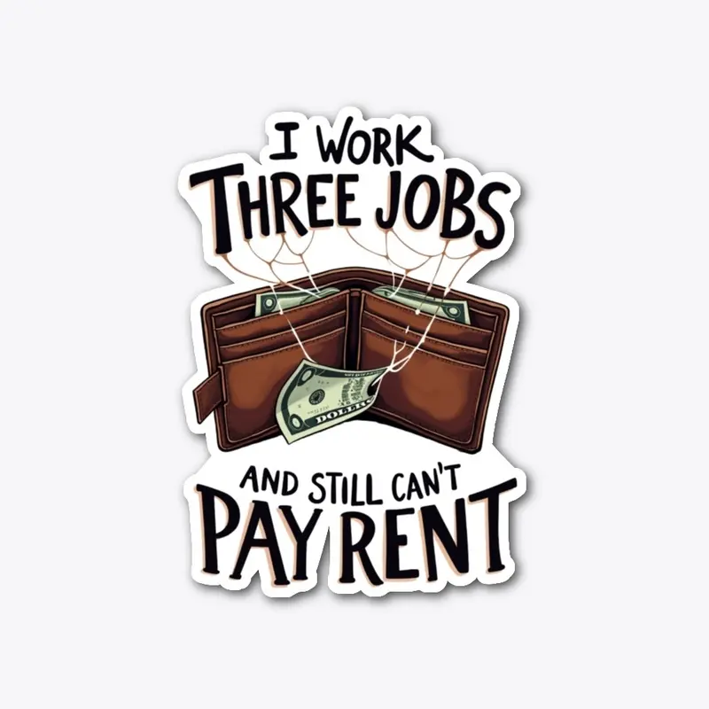 Work job and still can't pay rent