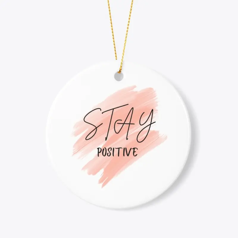 Stay Positive Motivation Quote