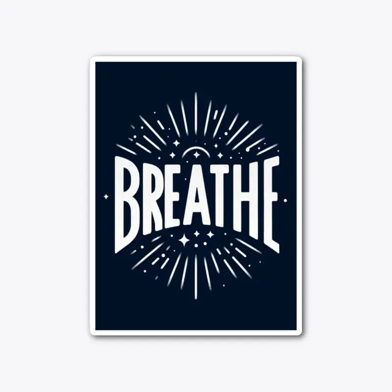 Breathe